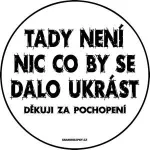 Zvětšit fotografii - Tady není nic co by se dalo ukrást